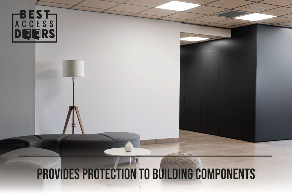 Provides Protection to Building Components